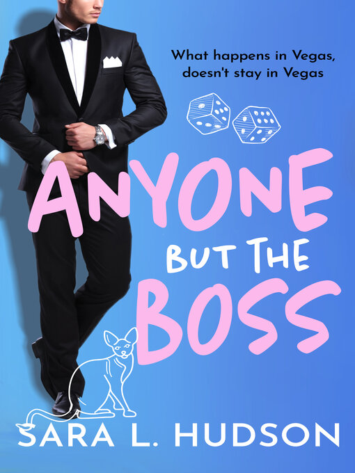 Title details for Anyone But the Boss by Sara L. Hudson - Wait list